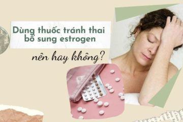 thuoc-tranh-thai-bo-sung-estrogen